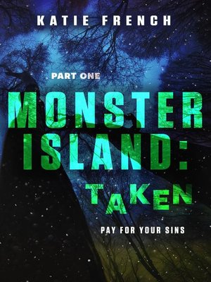 cover image of Taken: Monster Island, #1